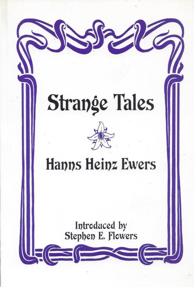Item #87279 Strange Tales. Hanns Heinz Ewers.