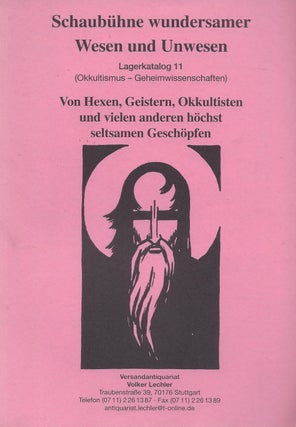 Item #87287 Schaubühne wundersamer Wesen und Unwesen. Katalog 11 (Okkultismus -...