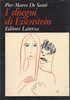 Item #87328 I disegni di Eisenstein. Pier Marco De Santi