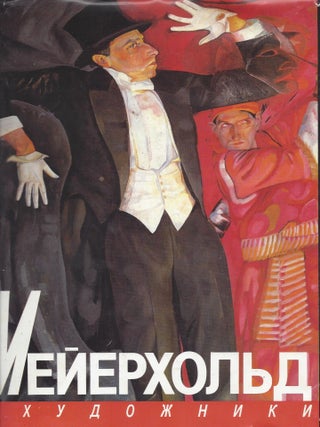 Item #87341 Meyerhold i hudozniki/ Meyerhold and set designers: a lifelong search. Alla...