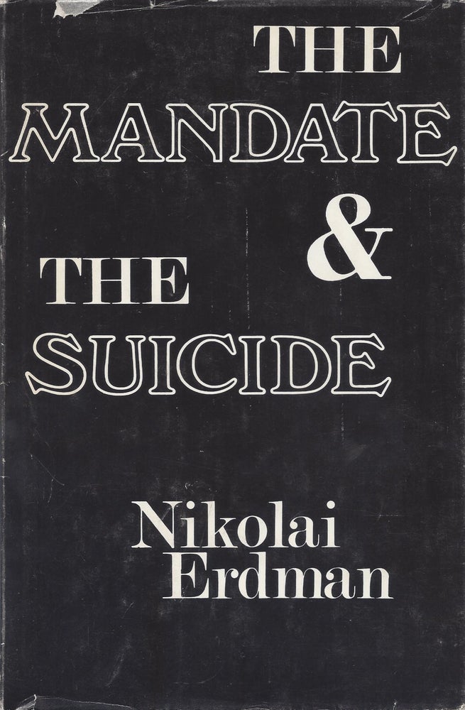 Item #87343 The Mandate & The Suicide. Nikolai Erdman.