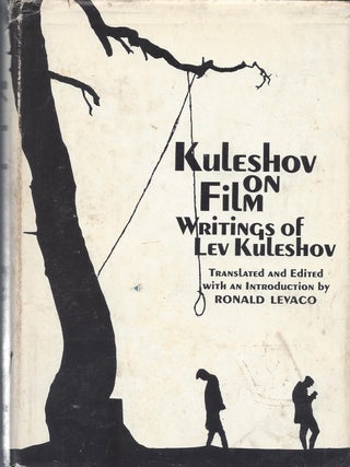 Kuleshov on Film: Writings of Lev Kuleshov. Lev Kuleshov.