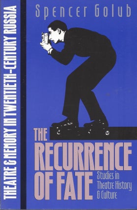 Item #87459 The Recurrence of Fate: Studies in Theatre History & Culture. Spencer Golub