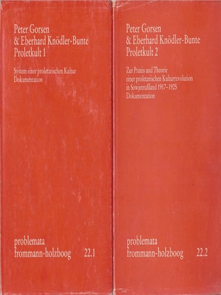 Proletkult: 1. System einer proletarischen Kultur. Dokumentation 2. Zur Praxis und Theorie einer. Peter Gorsen, Eberhard Kn&ouml;dler-Bunte.