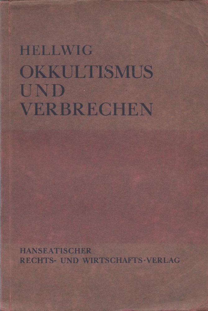Item #87473 Okkultismus und Verbrechen. Albert Hellwig.