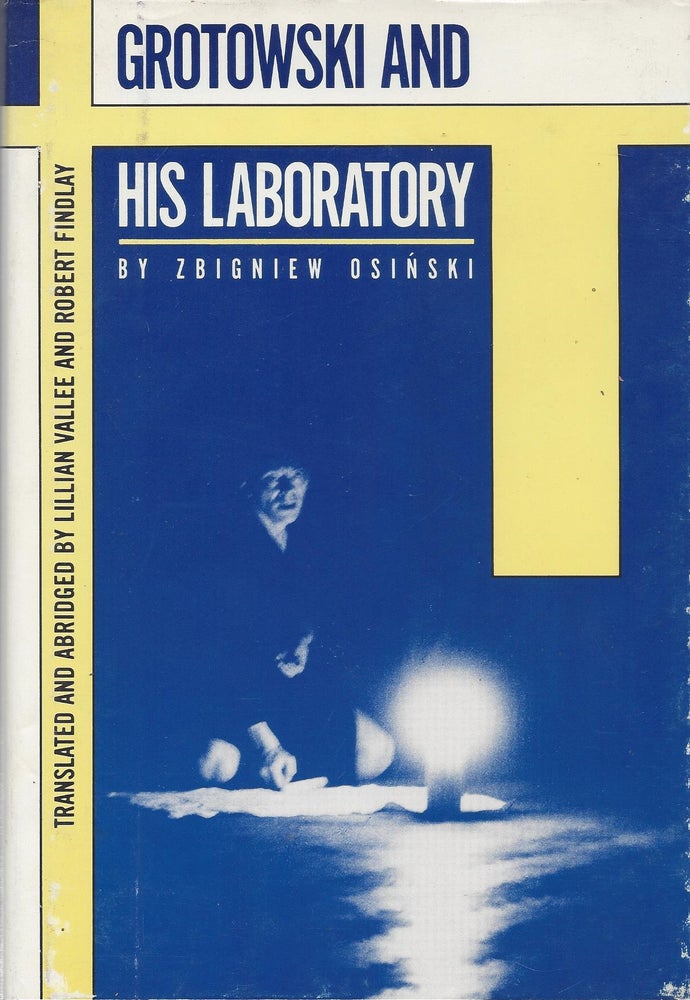 Item #87488 Grotowski and His Laboratory. Zbigniew Osinski.