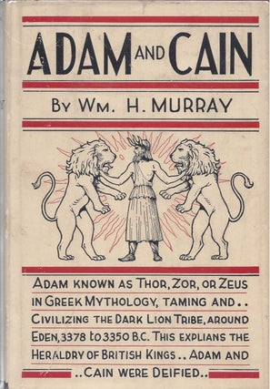 Item #87495 Adam and Cain: Symposium of Old Bible History, Sumerian Empire, Importance of Blood...