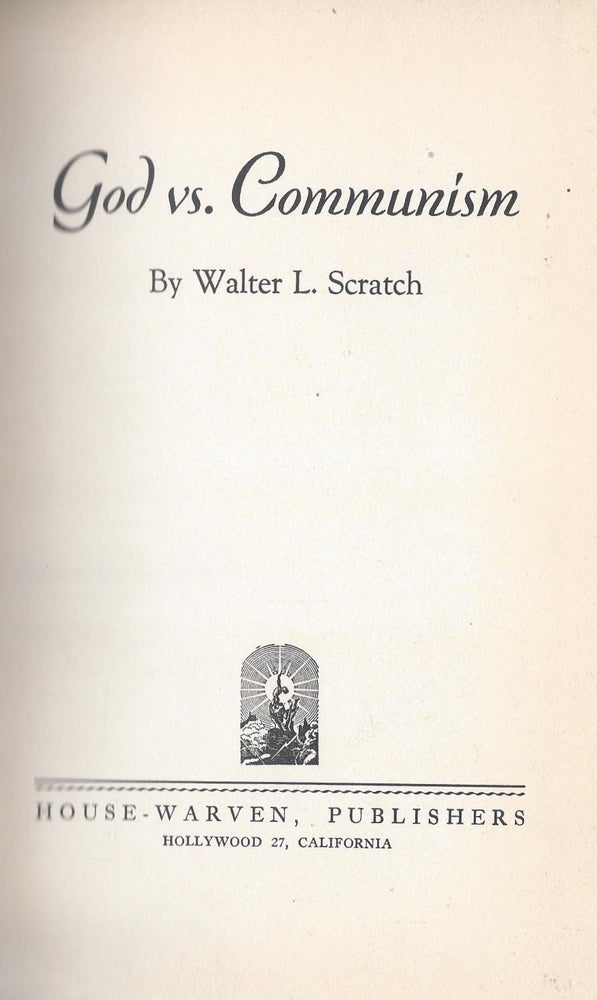 Item #87518 God vs. Communism. Walter L. Scratch.