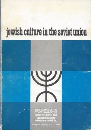 Item #87613 Jewish Culture in the Soviet Union: Proceedings of the Symposium held by the ...