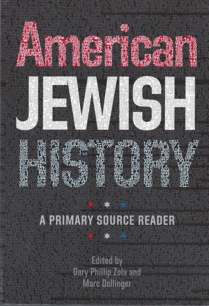 Item #87658 American Jewish History: A Primary Source Reader. Gary Phillip Zola, Marc Dollinger.