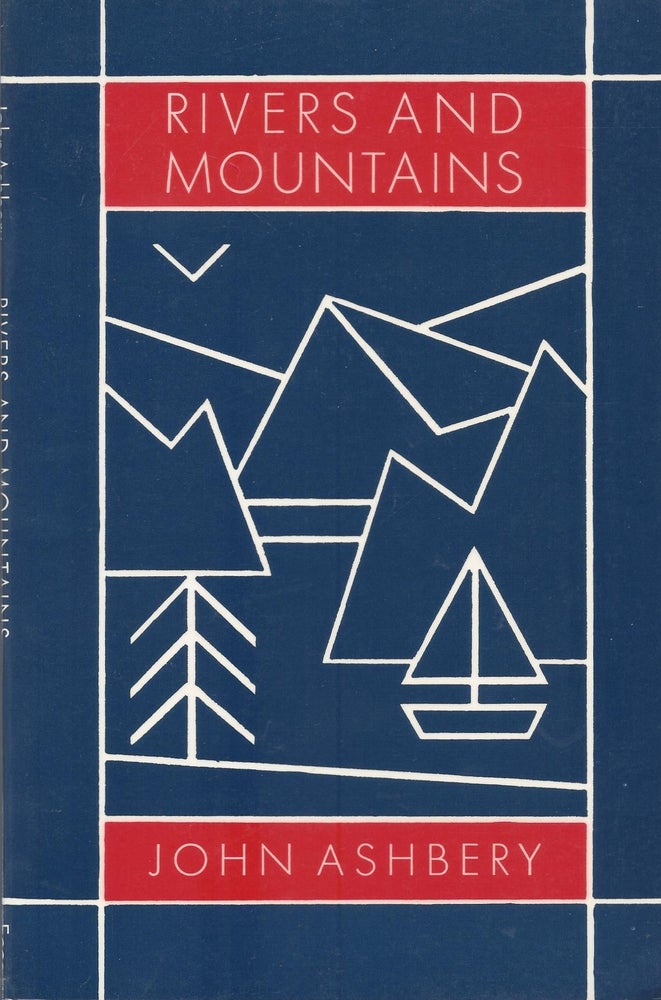 Item #87671 Rivers and Mountains. John Ashbery.