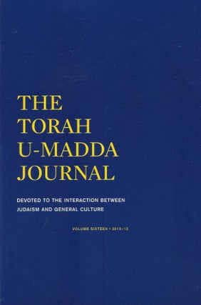 Item #87755 The Torah U-Madda Journal: An Annual Devoted to the Interaction Between Judaism and...