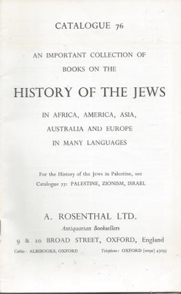 Item #87762 Catalogue 76: An Important Collection of Books on the History of the Jews in Africa,...