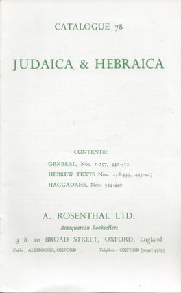 Item #87764 Catalogue 78: Judaica & Hebraica. Contents: General, Nos. 1-57, 441-452, Hebrew Texts...