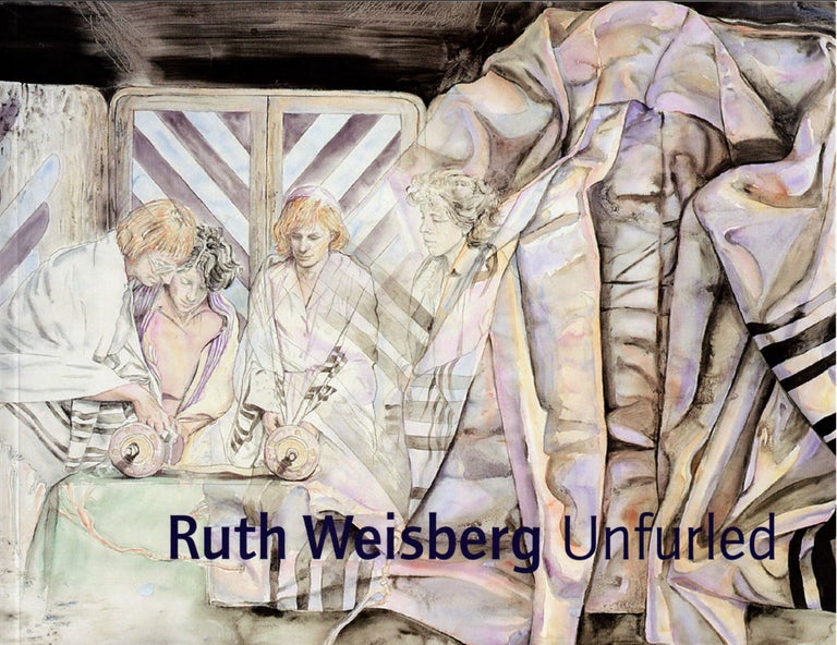 Item #87923 Ruth Weisberg: Unfurled.