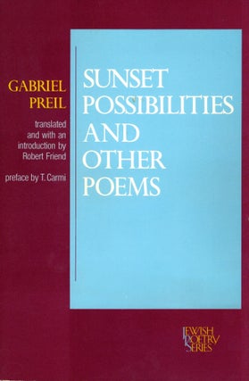 Item #87925 Sunset Possibilities and Other Poems. Gabriel Preil