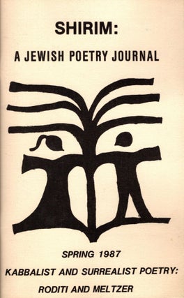 Item #87933 Shirim: A Jewish Poetry Journal. Volume VI. Number I, Spring 1987. Kabbalist and...