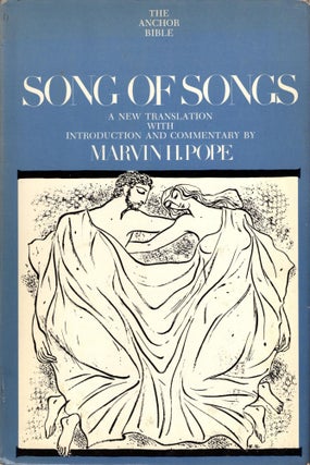 Item #87940 Song of Songs: A New Translation with Introduction and Commentary. The Anchor Bible:...