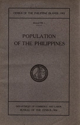 Item #88250 Census of the Philippine Islands Bulletin I: Population of the Philippines by...