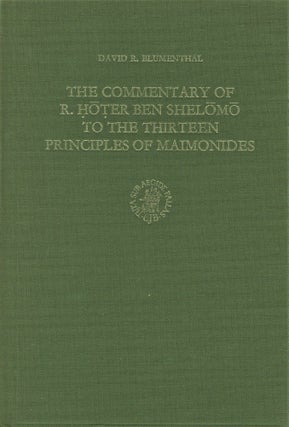 Item #92091 The Commentary of R. Hoter Ben Shelomo to the Thirteen Principles of Maimonides....