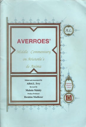 Talkhis Kitab al-nafs/ Averroes' Middle Commentary on Aristotle's de Anima.