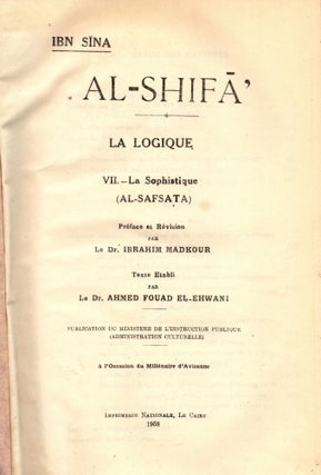 Al-Shifa. La Logique VII. - La Sophistique (Al-Safata)/ Al-Shifa'. al-Mantiq, 7, al-Safsatah.