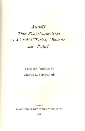 Item #92439 Averroës Three Short Commentaries on Aristotle's "Topics," "Rhetoric," and...