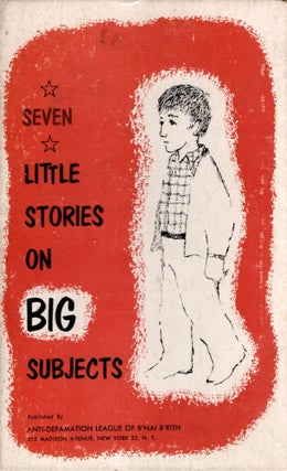 Item #94028 Seven Little Stories on Big Subjects. Gladys Baker Bond, Maurice Sendak